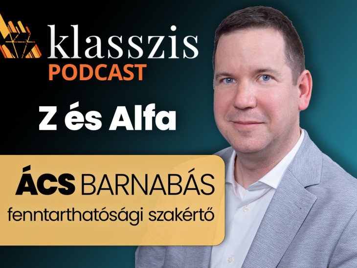 Toborzási kérdéssé teszi a fenntarthatóságot a Z és az Alfa generáció  – Klasszis Podcast