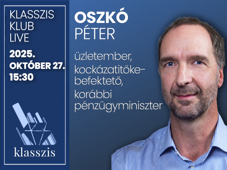 Oszkó Péter: Borzalmas állapotban van a beruházási hajlandóság, senki nem mer tervezni
