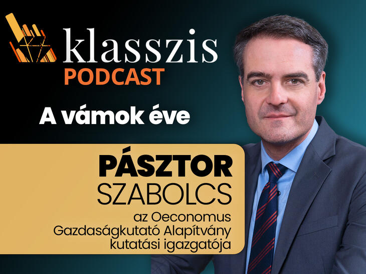 2025 a vámok éve volt: Trump miatt új gazdasági fogalmakkal kell ismerkednünk – Klasszis Podcast 