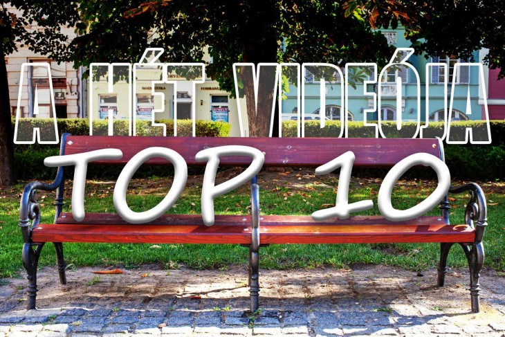 A hét videója top 10. Fotó: Juhász Gábor